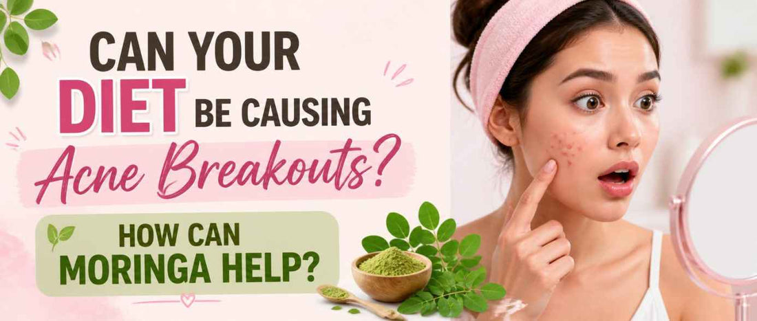 Can your diet be causing acne breakouts? How can moringa help?