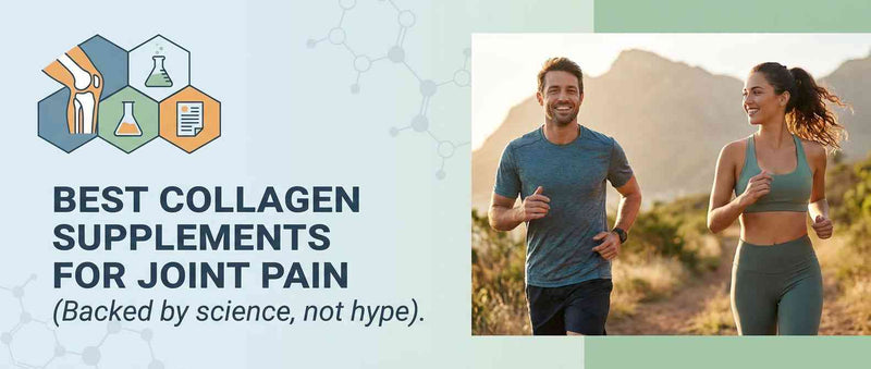 Best collagen supplements for joint pain (Backed by science, not hype)