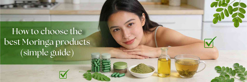 How to choose the best Moringa products (simple guide)