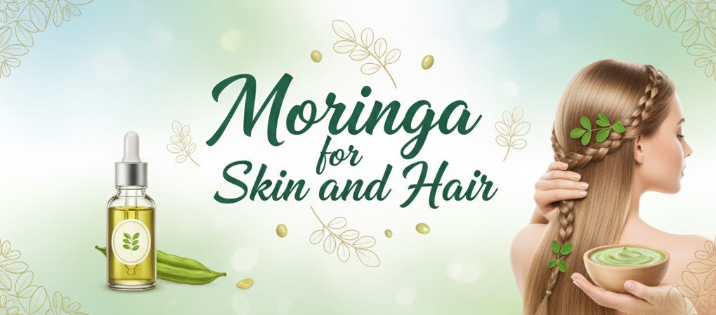 Let Me Tell You About Moringa for Skin and Hair