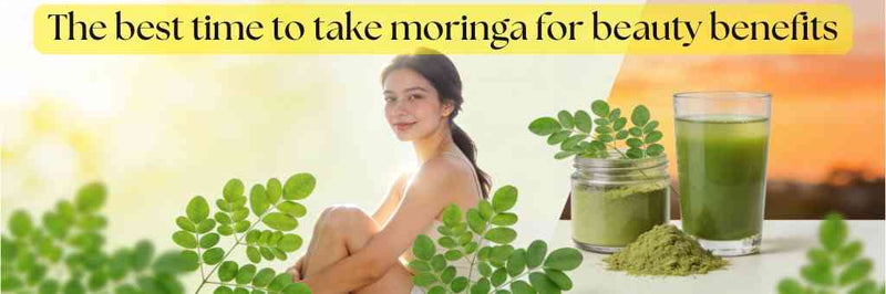 The best time to take moringa for beauty benefits